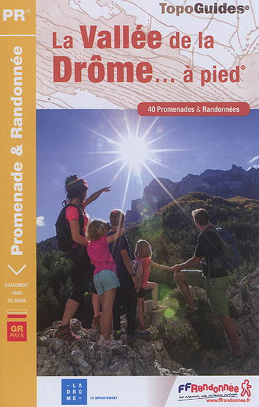 Couverture de Les vallées de la Drôme... à pied : 40 promenades & randonnées
