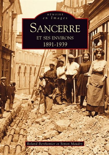 Sancerre et ses environs, 1891-1939