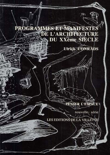 Couverture de Programmes et manifestes de l'architecture du XXe siècle