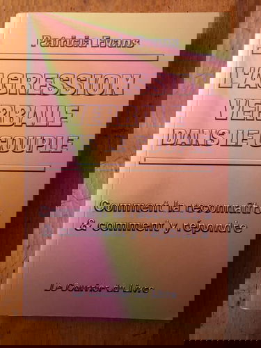 L'agression verbale dans le couple : comment la reconnaître et comment y répondre