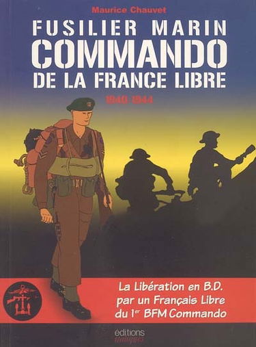 Fusilier marin, commando de la France libre : 1940-1944