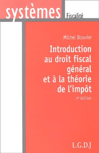 Introduction au droit fiscal général et à la théorie de l'impôt
