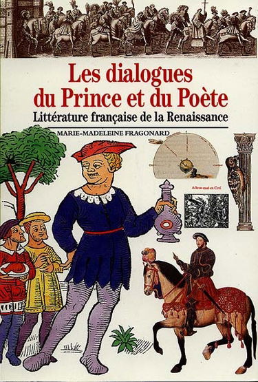 Les dialogues du prince et du poète : littérature française de la Renaissance