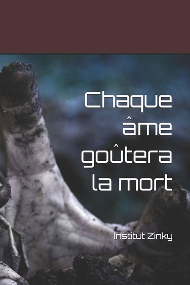 Chaque âme goûtera la mort