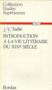 Introduction à la vie littéraire du XIXe siècle