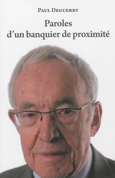Paroles d'un banquier de proximité