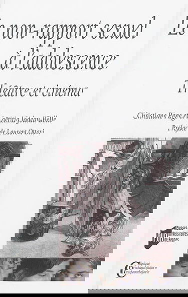 Le non-rapport sexuel à l'adolescence : théâtre et cinéma