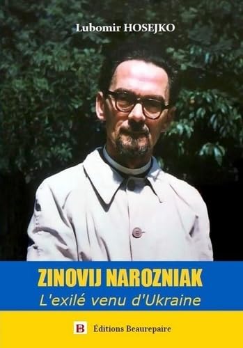 Zinovij Narozniak: L'exilé venu d'Ukraine