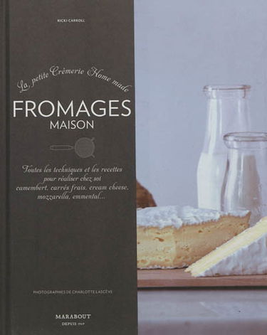 Fromages maison : la petite crémerie home made