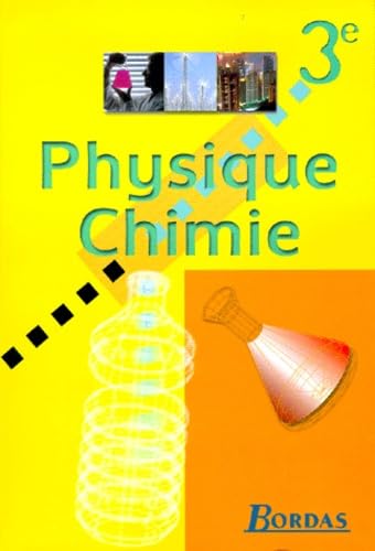 Physique-chimie, 3e : livre de l'élève