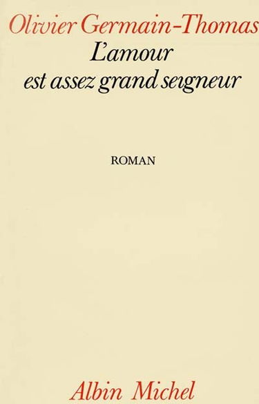 L'Amour est assez grand seigneur