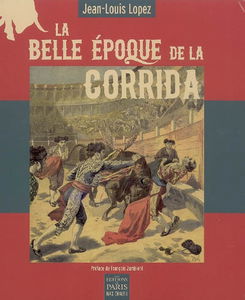 La belle époque de la corrida