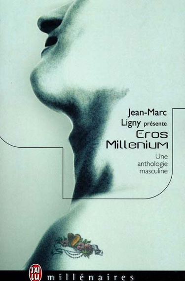 Eros Millennium : une anthologie masculine