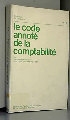 Le Code annoté de la comptabilité (Collection La Villeguérin)