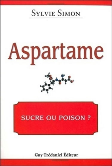 Aspartame : sucre ou poison ?