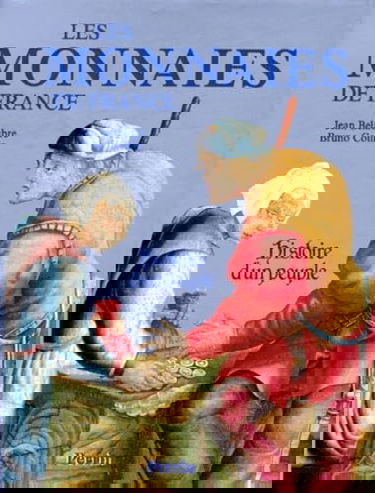 Les Monnaies de France : histoire d'un peuple