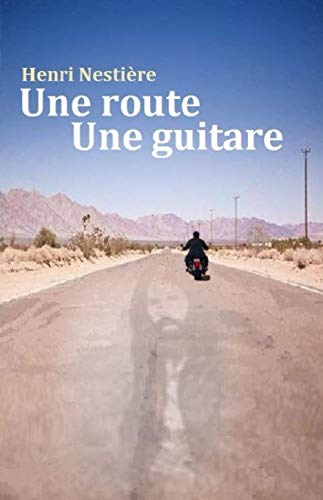Une route, une guitare