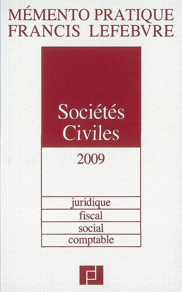 Sociétés civiles : juridique, fiscal, social, comptable