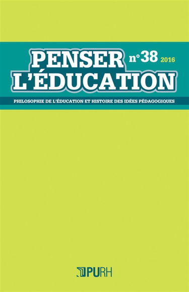 Penser l'éducation : philosophie de l'éducation et histoire des idées pédagogiques, n° 38