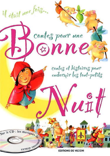 Contes pour une bonne nuit : contes et histoires pour endormir les tout-petits