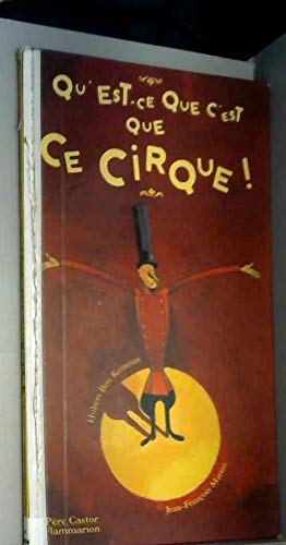 Qu'est-ce que c'est que ce cirque !