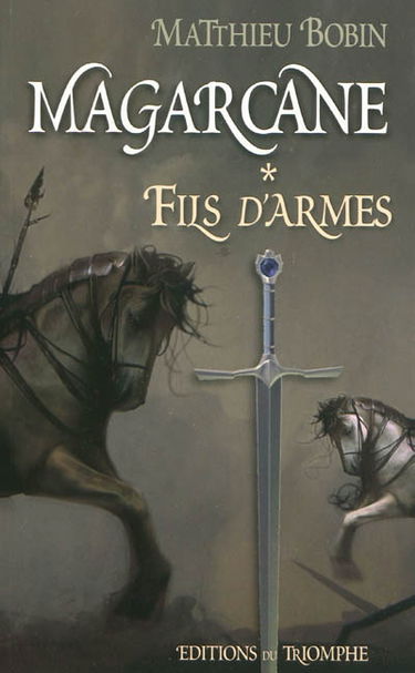 Magarcane. Vol. 1. Fils d'armes