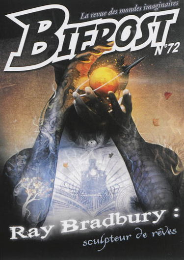 Bifrost, n° 72. Ray Bradbury : sculpteur de rêves