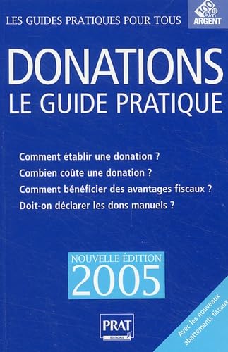 Donations: Le guide pratique 2005