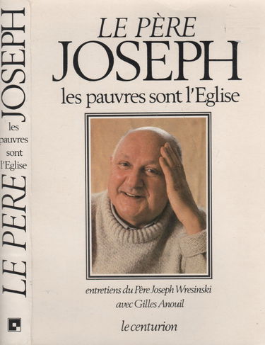 Les Pauvres sont l'Eglise : entretiens avec Gilles Anouil