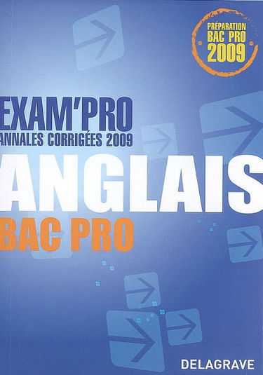 Anglais bac pro : annales corrigées 2009