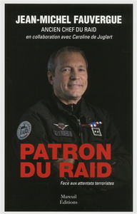 Patron du Raid : face aux attentats terroristes