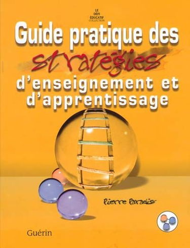 Guide pratique des stratégies d'enseignement et d'apprentissage