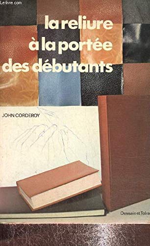 Couverture de La Reliure à la portée des débutants