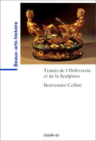 Traités de l'orfèvrerie et de la sculpture