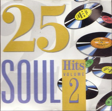 Couverture de CD 25 Soul Hits Volume 2