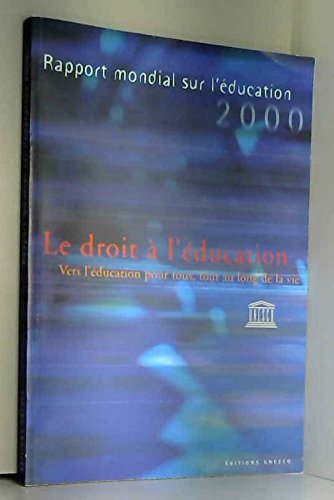 Couverture de Rapport mondial sur l'éducation 2000.: Le droit à l'éducation : vers l'éducation pour tous tout au long de la vie par Unesco