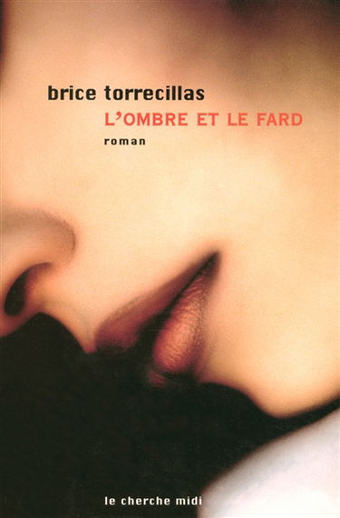 L'ombre et le fard