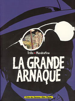 La grande arnaque. Vol. 1