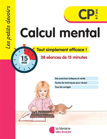 Couverture de Calcul mental CP, 6-7 ans : 28 séances de 15 minutes : tout simplement efficace !