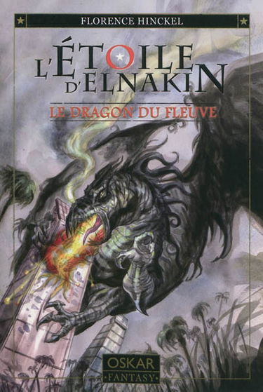 L'étoile d'Elnakin. Le dragon du fleuve