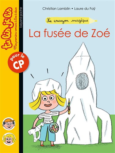 Le crayon magique. Vol. 2. La fusée de Zoé