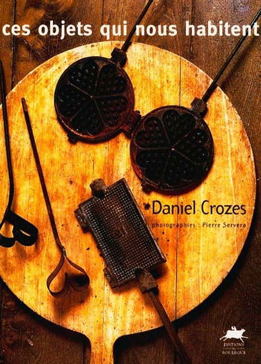 Ces objets qui nous habitent