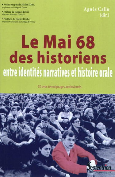Le mai 68 des historiens : entre identités narratives et histoire orale