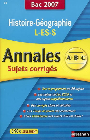 Histoire-géographie terminales L, ES, S : sujets corrigés, bac 2007