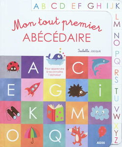 Mon tout premier abécédaire : pour apprendre à reconnaître l'alphabet