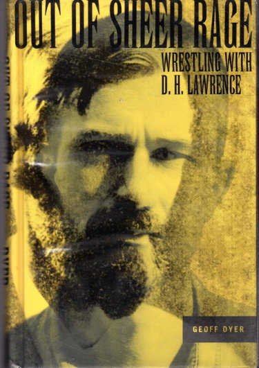 Couverture de Out of Sheer Rage: Wrestling With D. H. Lawrence par Geoff Dyer