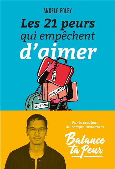 Les 21 peurs qui empêchent d'aimer