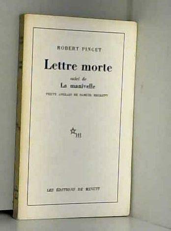 Lettre morte, suivi de la manivelle