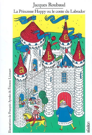 La princesse Hoppy ou Le conte du Labrador. Le conte conte le conte et compte. L'épluchure du conte-oignon