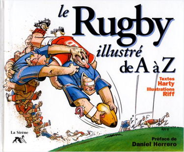 Le Rugby illustré de A à Z